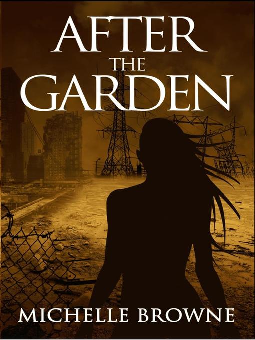 Title details for After the Garden by Michelle Browne - Available